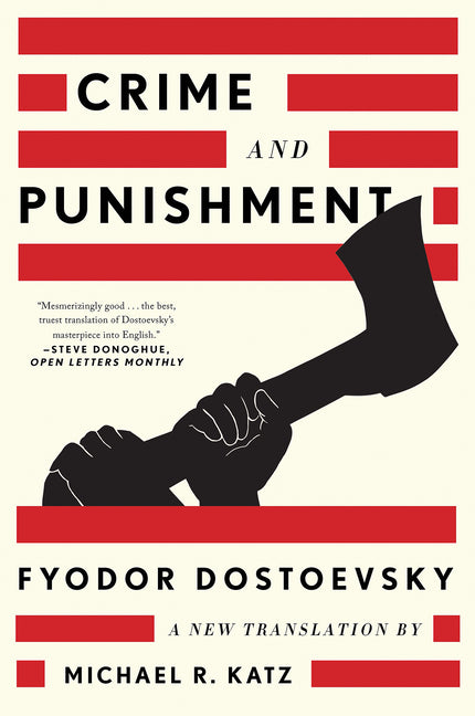 Crime and Punishment: A New Translation -- Fyodor Dostoevsky, Paperback