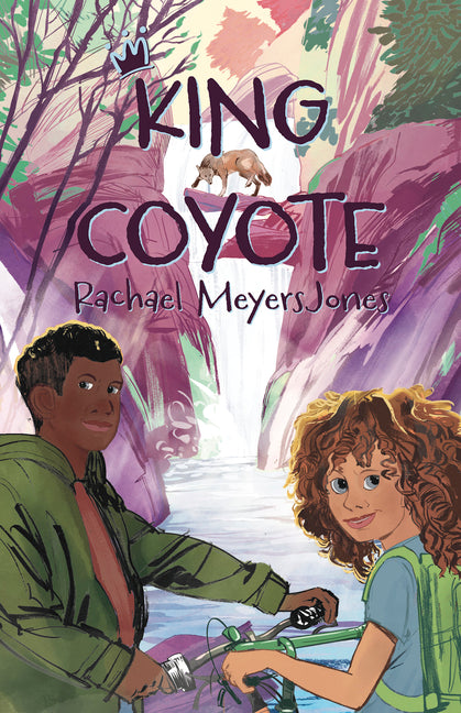 King Coyote -- Rachael Meyersjones, Hardcover
