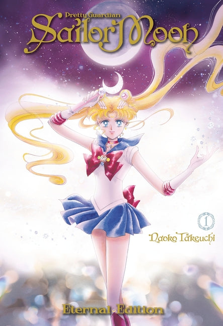 Sailor Moon Eternal Edition 1 -- Naoko Takeuchi, Paperback