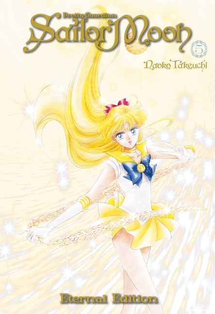 Sailor Moon Eternal Edition 5 -- Naoko Takeuchi, Paperback