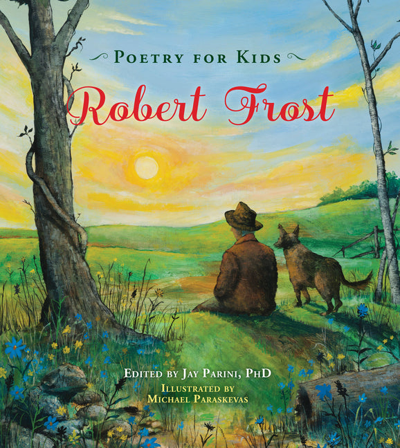 Poetry for Kids: Robert Frost -- Robert Frost, Hardcover