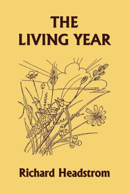 The Living Year (Yesterday's Classics) -- Richard Headstrom, Paperback