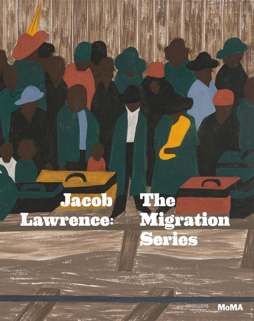 Jacob Lawrence: The Migration Series -- Jacob Lawrence, Paperback