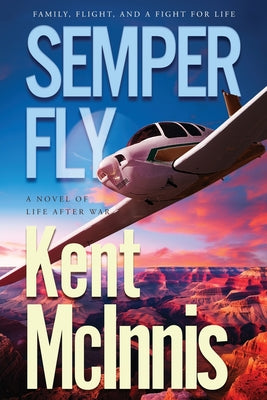 Semper Fly -- Kent McInnis, Paperback