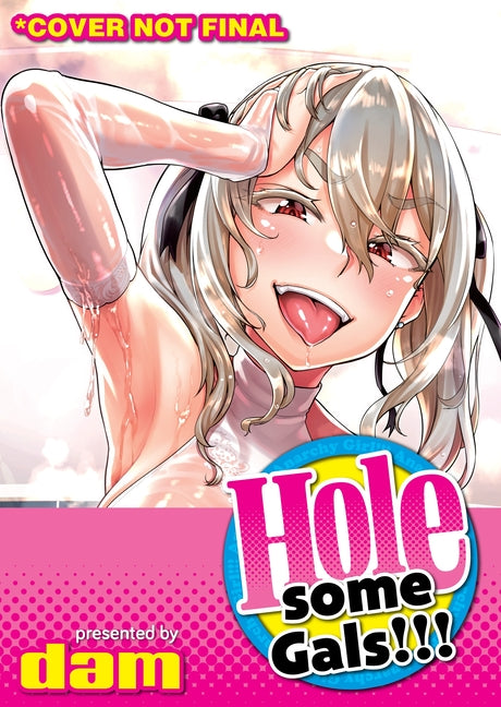 Holesome Gals! -- Dam, Paperback