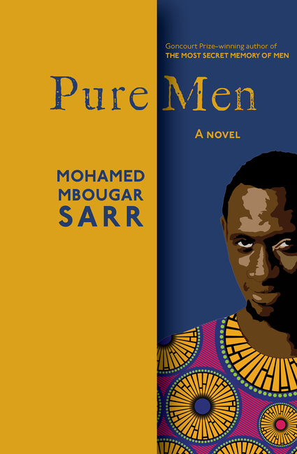 Pure Men -- Mohamed Mbougar Sarr, Paperback