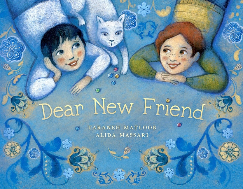 Dear New Friend -- Taraneh Matloob, Hardcover