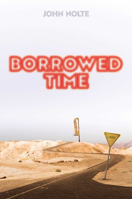 Borrowed Time -- John Nolte, Paperback
