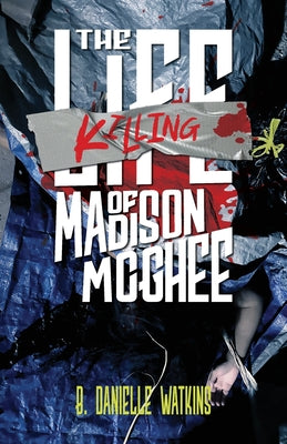 The Killing of Madison McGhee -- B. Danielle Watkins, Paperback