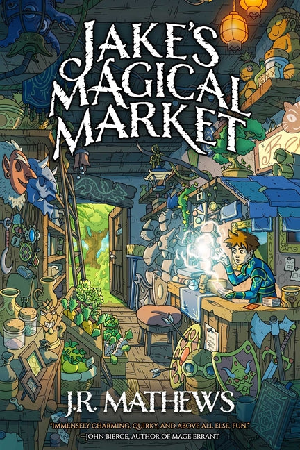 Jake's Magical Market, Book 1 -- J. R. Mathews, Hardcover