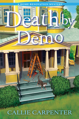 Death by Demo -- Callie Carpenter, Hardcover