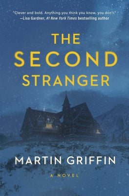 The Second Stranger -- Martin Griffin, Hardcover