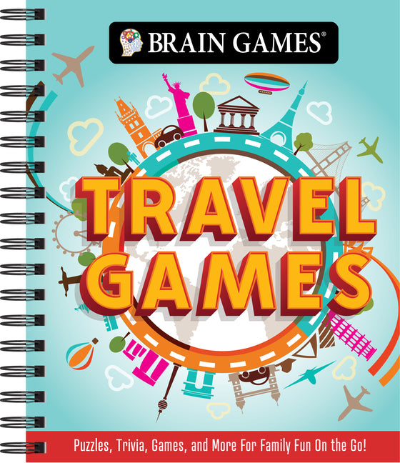 Brain Games - Travel Games: Puzzles, Trivia, Games, and More for Family Fun on the Go! -- Publications International Ltd, Spiral
