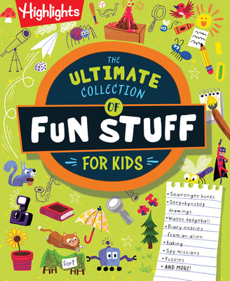 The Ultimate Collection of Fun Stuff for Kids: 4-Book Activity Bundle with Over 600 Crafts, Writing Prompts, Scavenger Hunts and More, Creative Things -- Highlights, Paperback