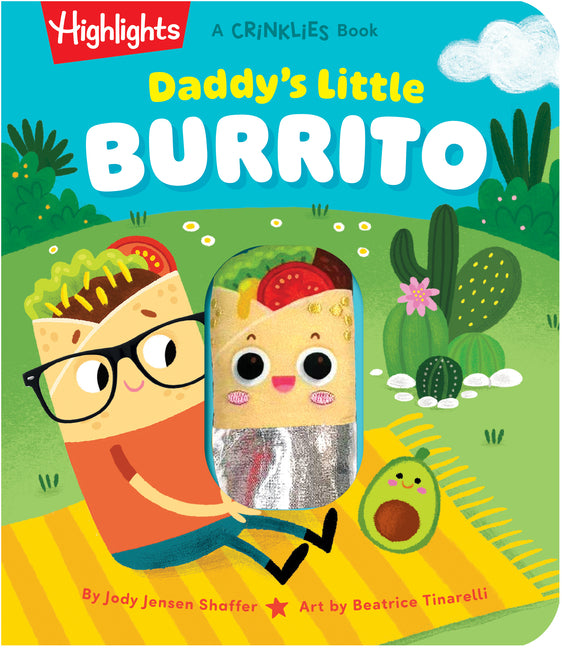 Daddy's Little Burrito: Celebrate First Time Dads with a Cozy Read-Aloud Crinkle Sensory Book for Baby Bonding Time, Storytime Board Book for New Dads -- Jody Jensen Shaffer, Board Book
