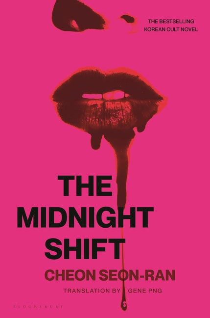 The Midnight Shift: The Korean Bestselling Cult Novel -- Seon-Ran Cheon, Hardcover