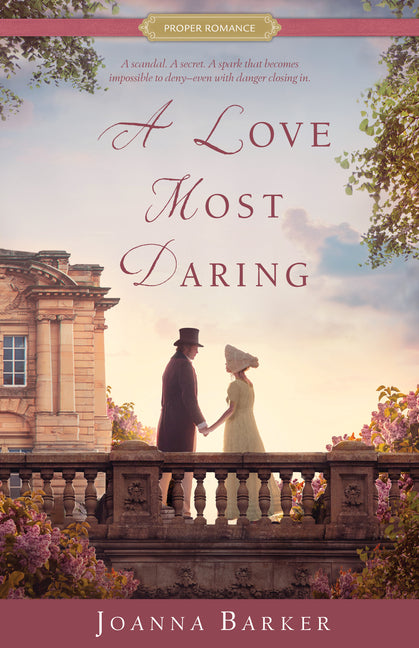 A Love Most Daring -- Joanna Barker, Paperback