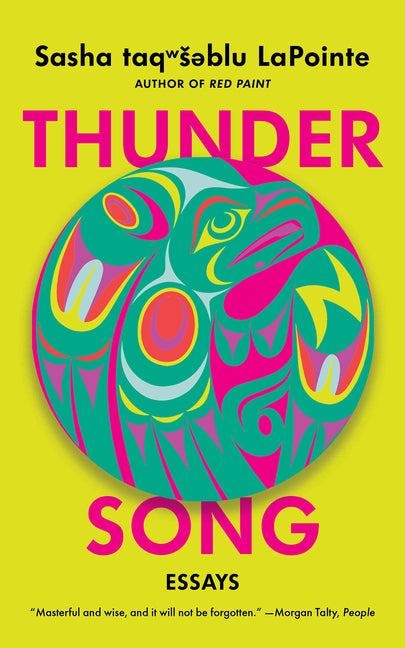 Thunder Song: Essays -- Sasha Lapointe, Paperback