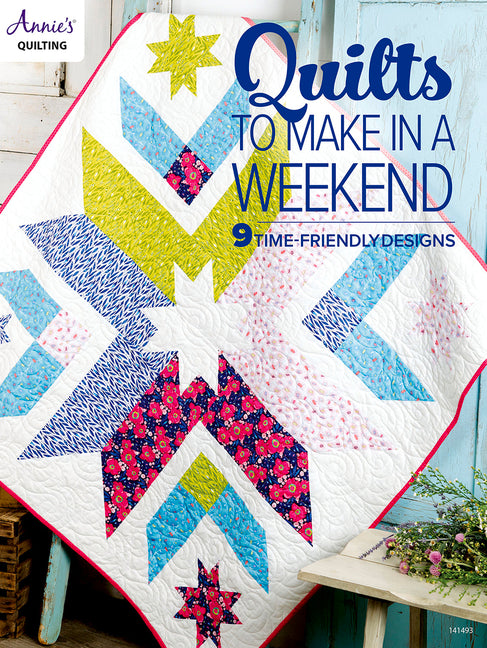 Quilts to Make in a Weekend -- Annie's, Paperback