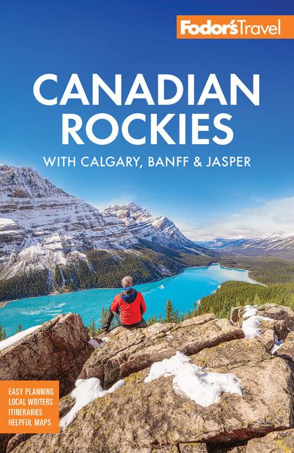 Fodor's Canadian Rockies: With Calgary, Banff & Jasper -- Fodor's Travel Guides, Paperback