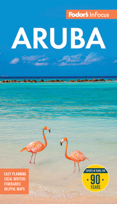 Fodor's InFocus Aruba -- Fodor's Travel Guides, Paperback