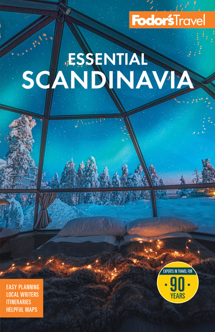 Fodor's Essential Scandinavia: The Best of Norway, Sweden, Denmark, Finland, and Iceland -- Fodor's Travel Guides, Paperback