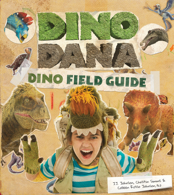 Dino Dana: Dino Field Guide (Dinosaur Gift) -- J. J. Johnson, Hardcover