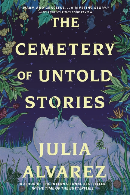 The Cemetery of Untold Stories -- Julia Alvarez, Paperback