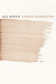 All Souls: Poems by Hamilton, Saskia