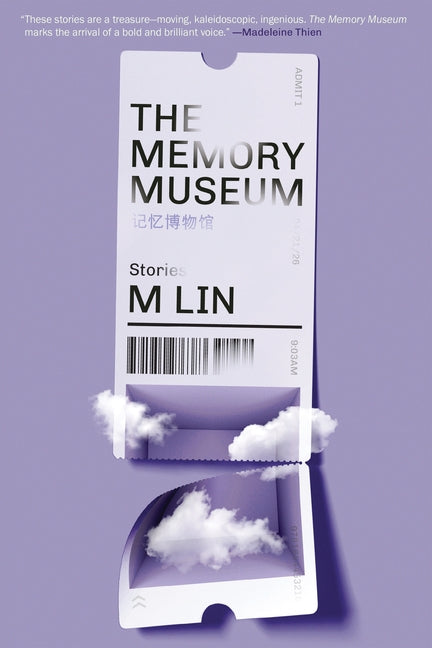 The Memory Museum: Stories -- M. Lin, Paperback