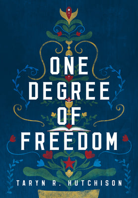 One Degree of Freedom -- Taryn R. Hutchison, Paperback