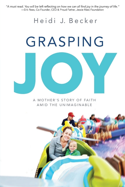 Grasping Joy -- Heidi J. Becker, Paperback