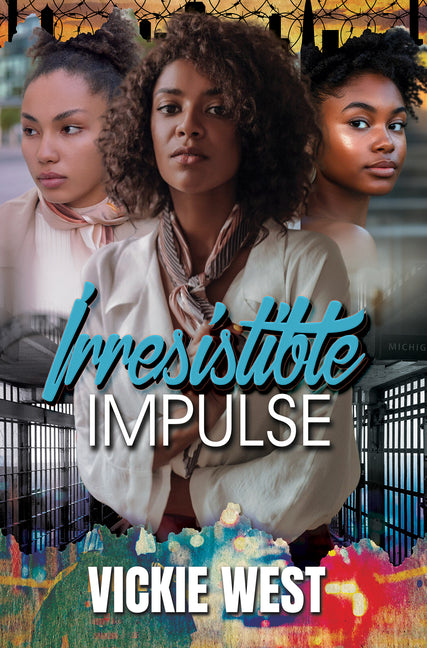 Irresistible Impulse -- Vickie West, Paperback