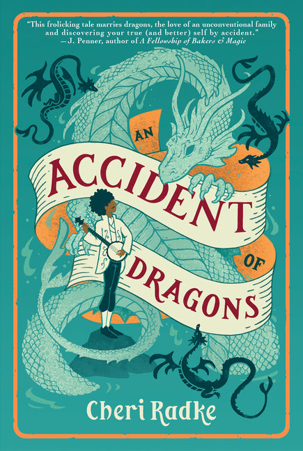 An Accident of Dragons -- Cheri Radke, Hardcover