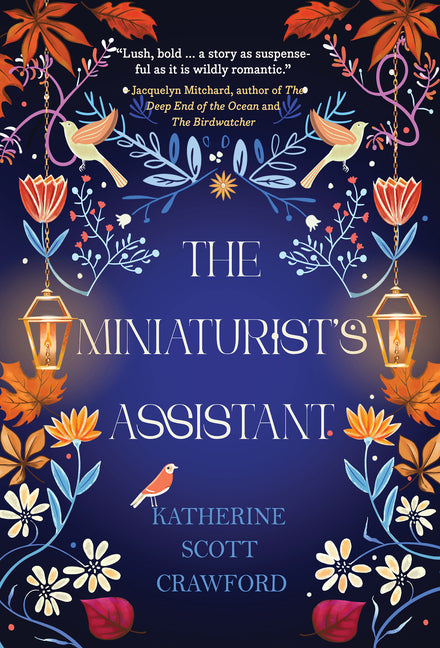 The Miniaturist's Assistant -- Katherine Scott Crawford, Paperback