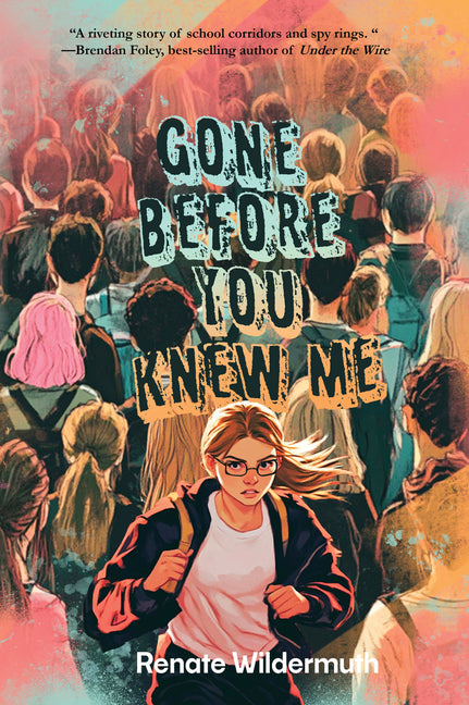 Gone Before You Knew Me -- Renate Wildermuth, Paperback