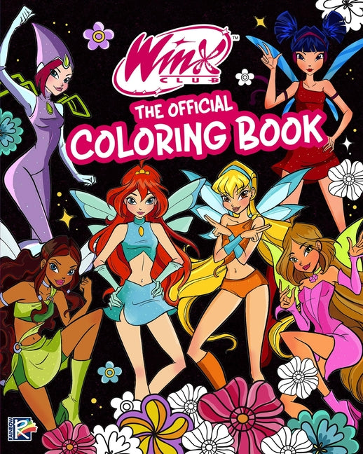 Winx Club: The Official Coloring Book -- Editors of Ulysses Press, Paperback