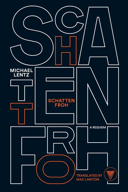 Schattenfroh -- Michael Lentz, Paperback