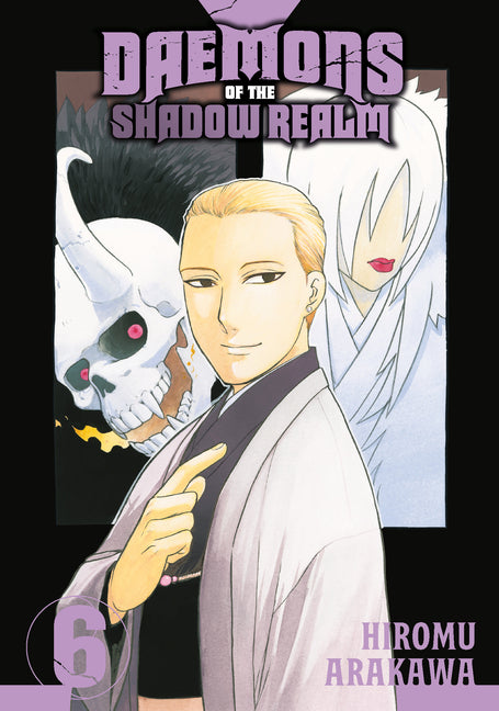 Daemons of the Shadow Realm 06 -- Hiromu Arakawa, Paperback