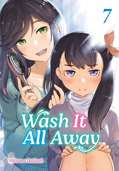 Wash It All Away 07 -- Mitsuru Hattori, Paperback