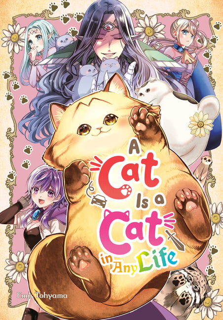 A Cat Is a Cat in Any Life -- Ema Tohyama, Paperback
