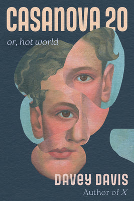 Casanova 20: Or, Hot World -- Davey Davis, Paperback
