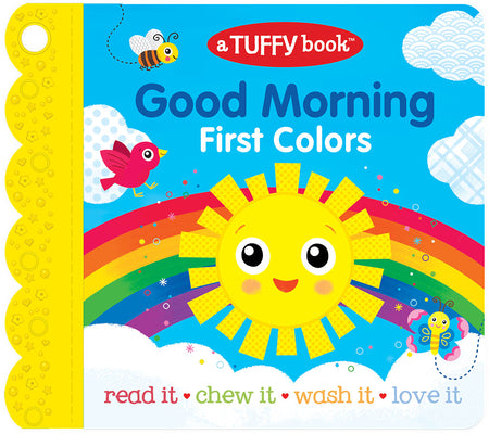 Good Morning (a Tuffy Book): First Colors by Cottage Door Press