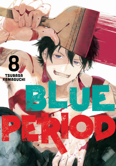 Blue Period 8 -- Tsubasa Yamaguchi, Paperback