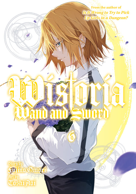 Wistoria: Wand and Sword 6 -- Fujino Omori, Paperback