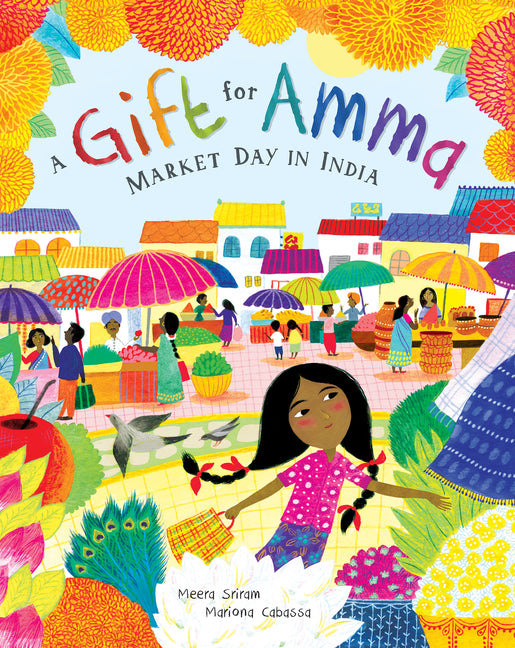 A Gift for Amma: Market Day in India -- Meera Sriram, Paperback