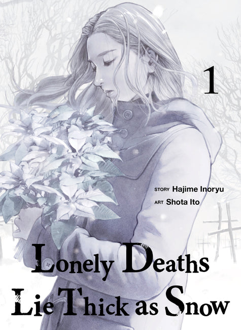 Lonely Deaths Lie Thick as Snow 1 -- Hajime Inoryu, Paperback