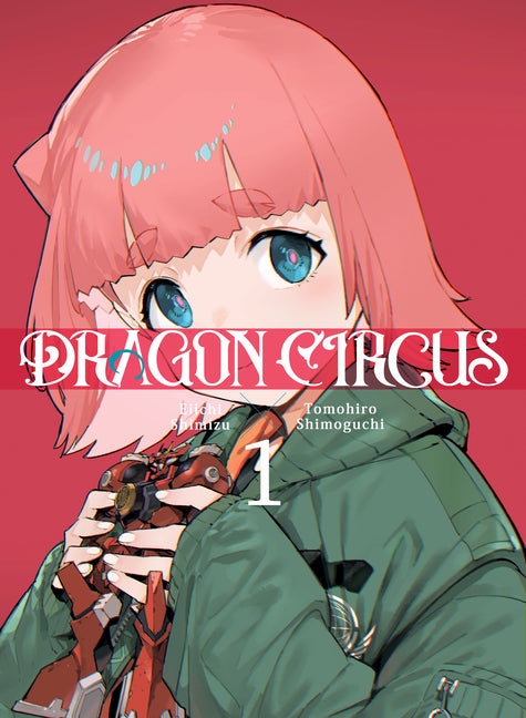 Dragon Circus 1 -- Eiichi Shimizu, Paperback