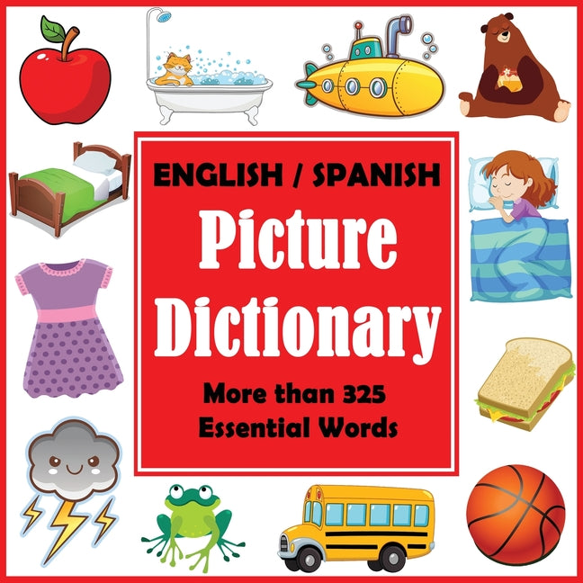 English Spanish Picture Dictionary -- Dylanna Press, Paperback
