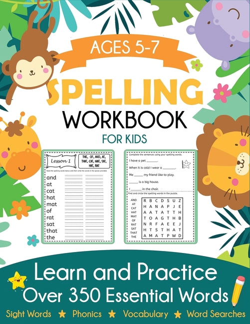 Spelling Workbook for Kids Ages 5-7: Learn and Practice Over 350 Essential Words Including Sight Words and Phonics Activities -- Blue Wave Press, Paperback